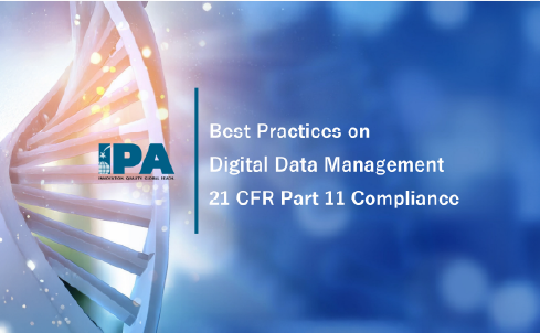 Best Practices on Digital Data Management 21 CFR Part 11 Compliance