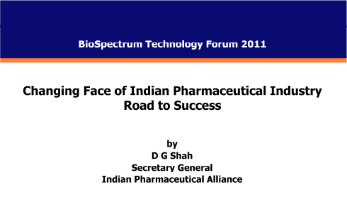 BioSpectrum Forum 2011 – Road to Success for Indian Pharma