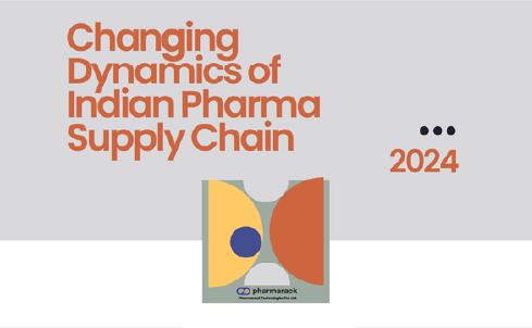 Changing Dynamics of Indian Pharma Supply Chain