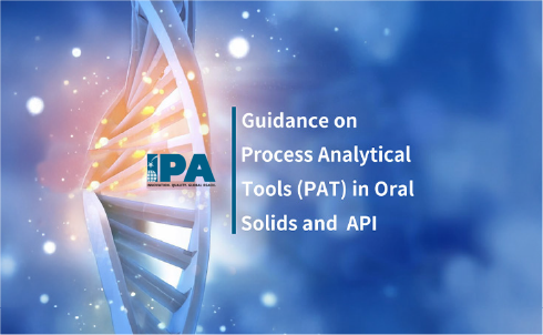Guidance on Process Analytical Tools (PAT) in Oral Solids and API